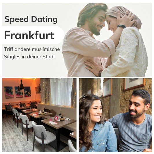 Muslimisches Speed Dating Frankfurt 12.12.2025 | Für multikulturelle Singles (35-49 Jahre)